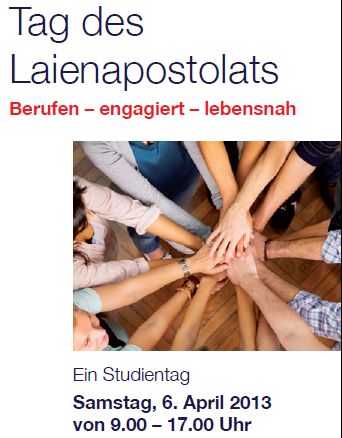 Tag des Laienapostolats – Studientag 6.4.2013