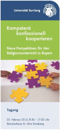 Tagung „kompetent konfessionell kooperieren – neue Perspektiven für den Religionsunterricht in Bayern“